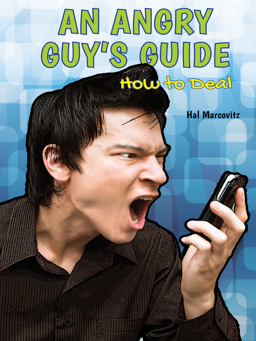 Title details for An Angry Guy's Guide by Hal Marcovitz - Available